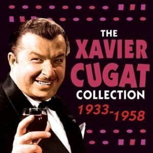 Xavier Cugat - Xavier Cugat Collection 1933 - 1958  CD